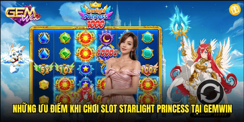 Chinh Phục Vũ Trụ Kỳ Ảo Với Slot Starlight Princess Tại Gemwin 3 Những Ưu Điểm Khi Chơi Slot Starlight Princess Tại Gemwin