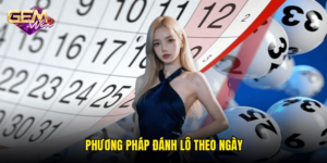 Phương pháp đánh lô theo ngày
