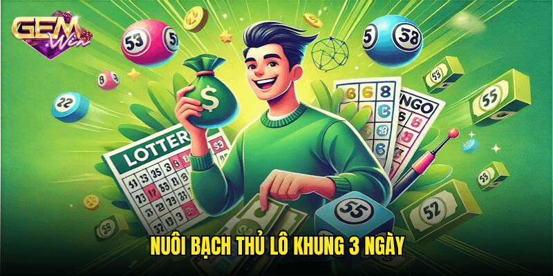 Nuôi Bạch Thủ Lô Khung 3 Ngày