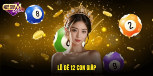 Lô đề 12 con giáp