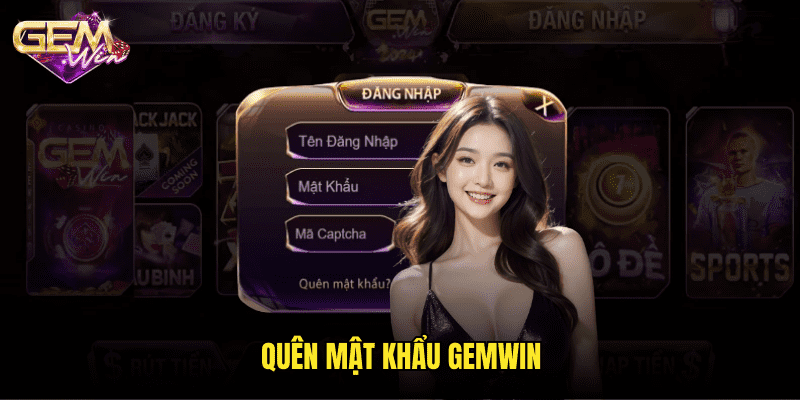 Quên mật khẩu Gemwin