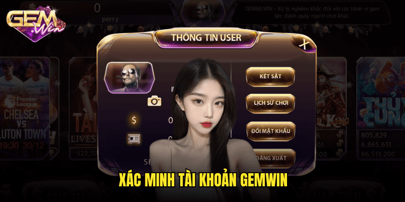 xác minh tài khoản Gemwin