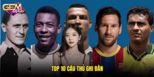 Top 10 cầu thủ ghi bàn